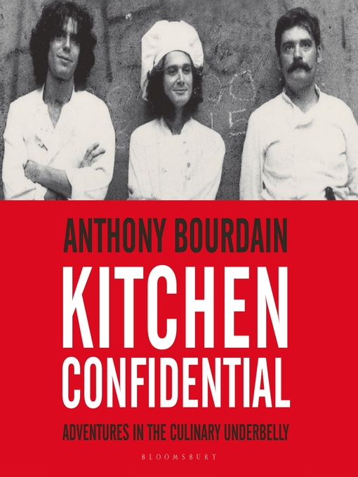 Title details for Kitchen Confidential by Anthony Bourdain - Wait list